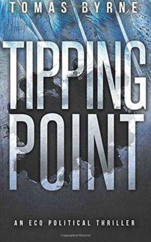 Tipping Point de Tomas Byrne