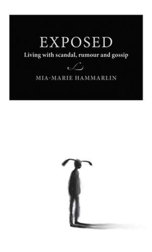 Exposed de Mia-Marie (Reader in EthnologySenior Lecturer in Media and Communication) Hammarlin