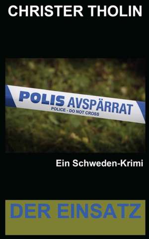 Der Einsatz de Christer Tholin