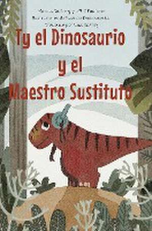 Ty el Dinosaurio y el Maestro Sustituto de Marcus Tallberg