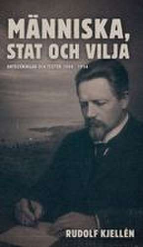 Människa, stat och vilja de Rudolf Kjellén
