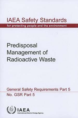 Predisposal Management of Radioactive Waste [With CDROM]: IAEA Human Health Series No. 17 de International Atomic Energy Agency (IAEA