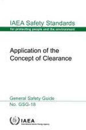 Application of the Concept of Clearance de International Atomic Energy Agency