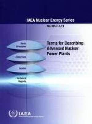 Terms for Describing Advanced Nuclear Power Plants de International Atomic Energy Agency