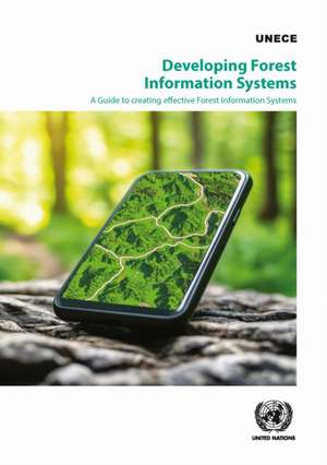 Developing Forest Information Systems de United Nations Economic Commission for Europe