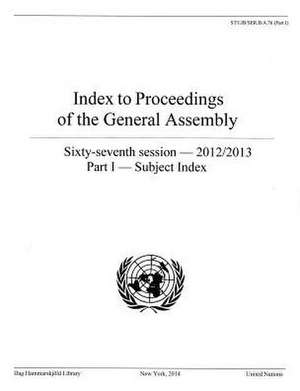 Index to Proceedings of the General Assembly: Part I- Subject Index de United Nations