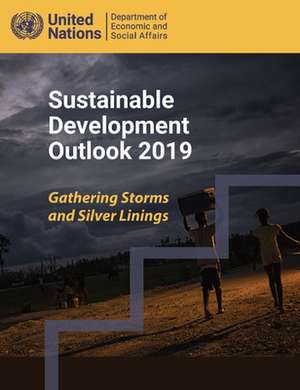 Sustainable Development Outlook 2019 de United Nations Publications