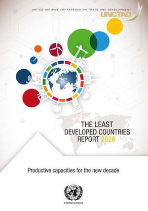 The Least Developed Countries Report 2020 de United Nations