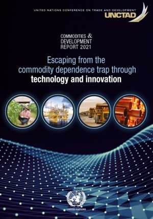 Commodities and Development Report 2021 de United Nations