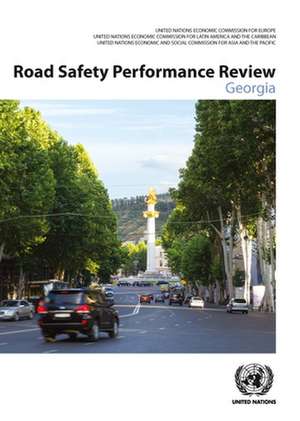 Road Safety Performance Review - Georgia de United Nations Publications