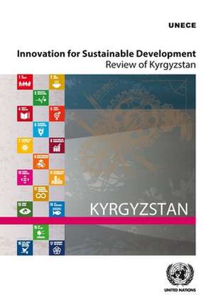 Innovation for Sustainable Development - Review of Kyrgyzstan de United Nations Publications