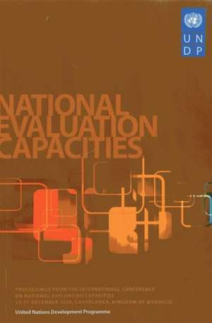 Proceedings from the International Conference on National Evaluation Capacities, 15-17 December 2009, Casablance, Kingdown of Morocco de United Nations