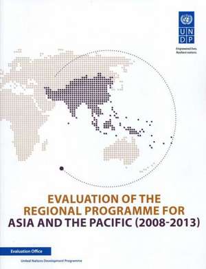 Evaluation of the Regional Programme for Asia and the Pacific: 2008-2013 de United Nations