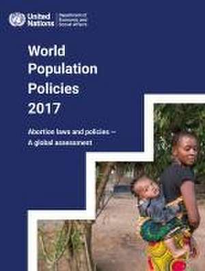 World Population Policies 2017 de United Nations Publications