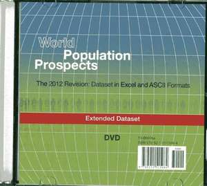 World Population Prospects (DVD): The 2012 Revision - Extended Dataset in Excel and ASCII Formats de United Nations