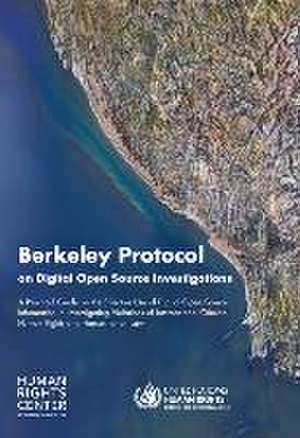 Berkeley Protocol on Digital Open Source Investigations de United Nations Publications