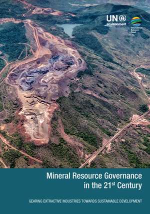 Mineral Resource Governance in the 21st Century de United Nations Publications