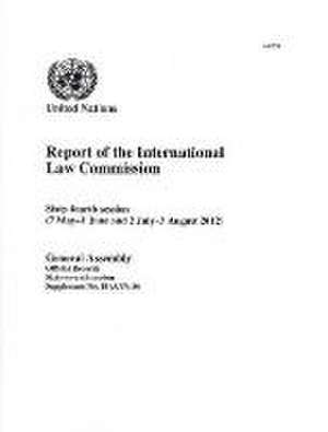 Report of the International Law Commission: Sixty-Fourth Session (7 May - 1 June and 2 July - 3 August 2012) de United Nations