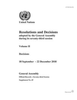 Resolutions and Decisions Adopted by the General Assembly During Its Seventy-Third Session de United Nations Publications