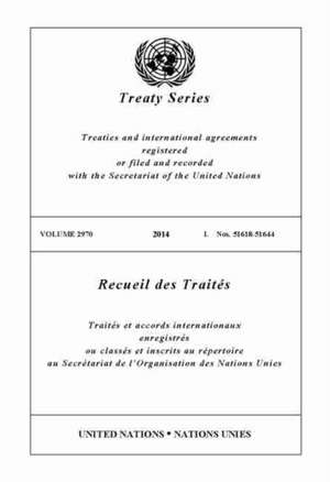 Treaty Series 2970 de United Nations Publications