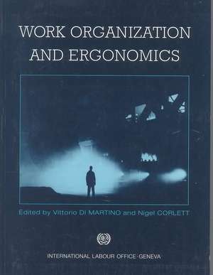 Work Organisation and Ergonomics de Vittorio Di Martino