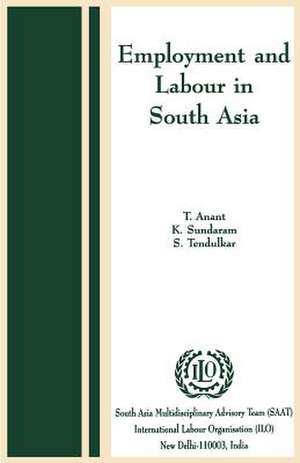 Employment and Labour in South Asia de T. Anant