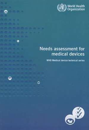 Needs Assessment for Medical Devices de World Health Organization