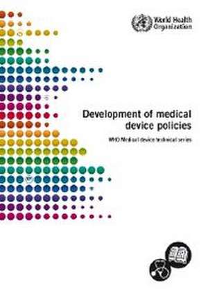 Development of Medical Device Policies de World Health Organization