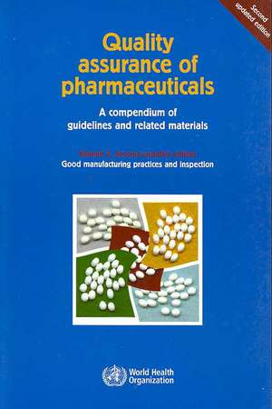 Quality Assurance of Pharmaceuticals, Volume 2: Good Manufacturing Practices and Inspection de World Health Organization