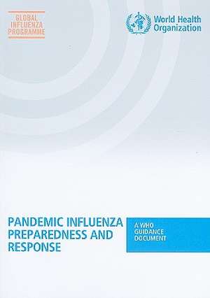 Pandemic Influenza Preparedness and Response de World Health Organization