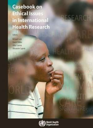 Case Book on Ethical Issues in International Health Research de World Health Organization