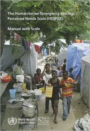 The Humanitarian Emergency Settings Perceived Needs Scale (Hesper): Manual with Scale de World Health Organization