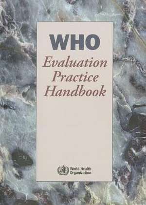 WHO Evaluation Practice Handbook de World Health Organization