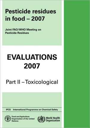 Pesticide Residues in Food Evaluations: Toxicological de Food and Agriculture Organization (Fao)