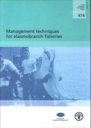 Management Techniques for Elasmobranch Fisheries de John A. Musick