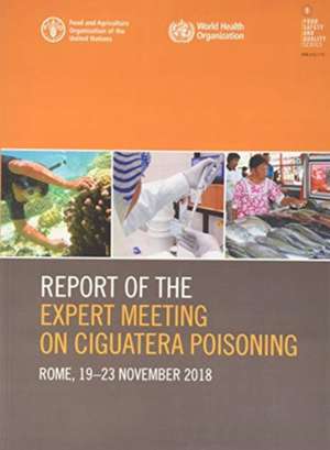 Report of the Expert Meeting on Ciguatera Poisoning de World Health Organisation