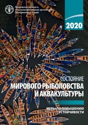 State of World Fisheries and Aquaculture 2020 (Russian Edition) de Food and Agriculture Organization of the United Nations