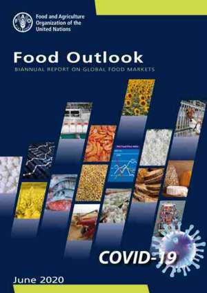 Food Outlook - Biannual Report on Global Food Markets de Food And Agriculture Organization