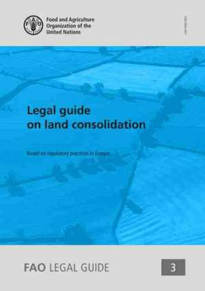 Legal Guide on Land Consolidation de M. Gorgan