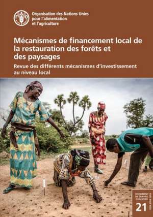 Mecanismes de financement local de la restauration des forets et des paysages de S. Shames