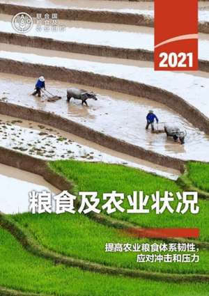 State of Food and Agriculture 2021 (Chinese Edition) de Fao