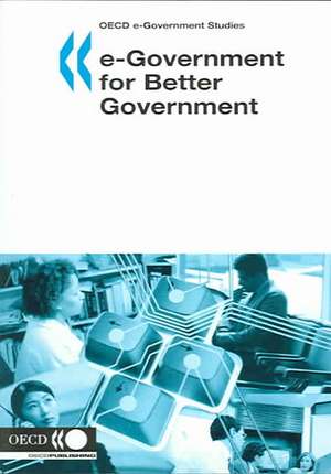 OECD E-Government Studies E-Government for Better Government de Publishing Oecd Publishing