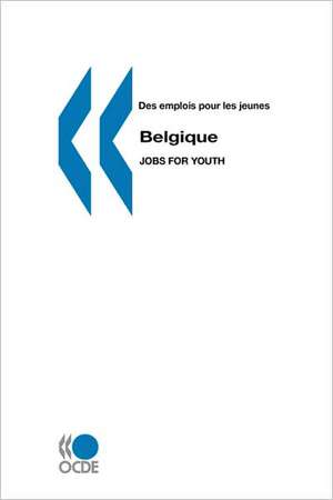 Des Emplois Pour Les Jeunes/Jobs for Youth Belgique de Anne Sonnet