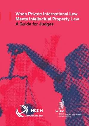 When Private International Law Meets Intellectual Property Law de Annabelle Bennett