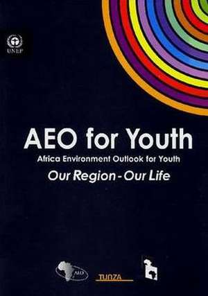 Aeo for Youth: Africa Environment Outlook for Youth de United Nations