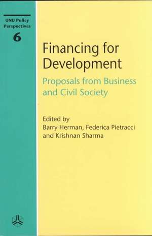 Financing for Development: Proposals from Business and Civil Society de Barry Herman