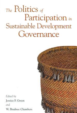 The Politics of Participation in Sustainable Development Governance de Jessica F. Green