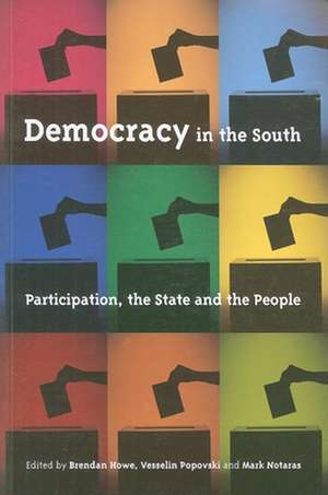 Democracy in the South: Participation, the State and the People de Brendan Howe