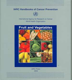 Fruit and Vegetables de Iarc