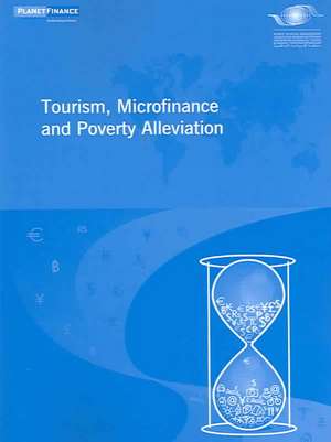 Tourism, Microfinance And Poverty Alleviation de Not Available (NA)